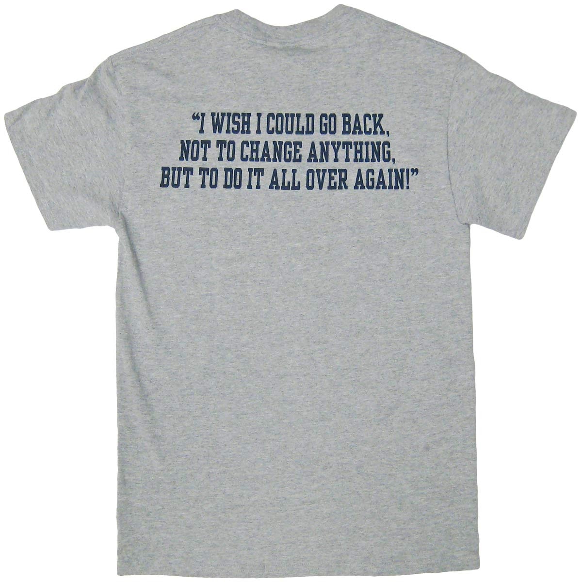 Oxford short sleeve t-shirt back, I Wish I Could Go Back…